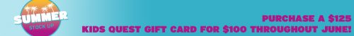 Summer Stock Up Gift Cards Kids Quest