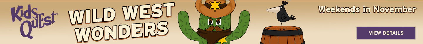 Wild West Wonders at Kids Quest