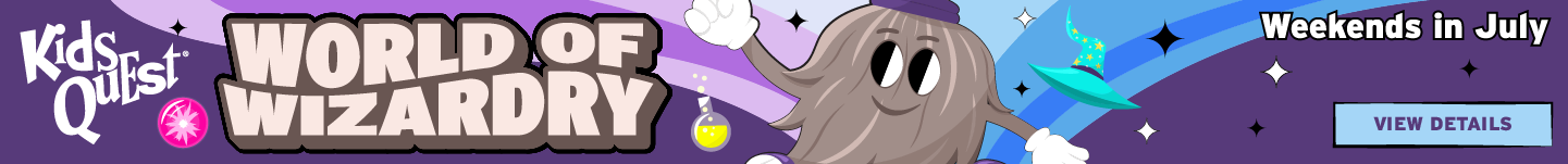 Kids Quest "World of Wizardry" banner featuring a smiling wizard character, "Weekends in July," and a "View Details" button.