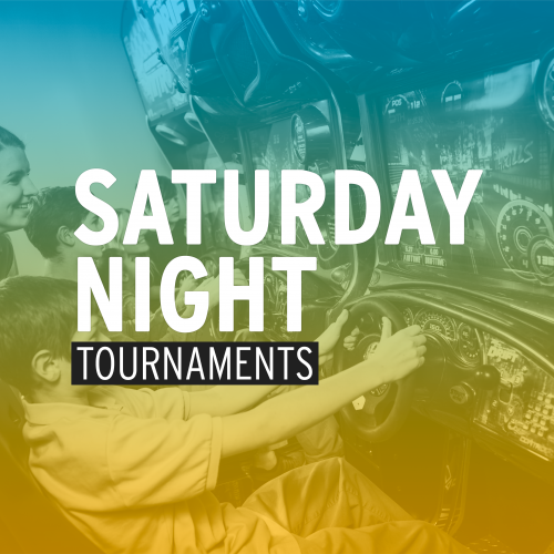 Saturday Night Tournaments in May