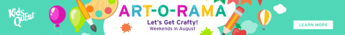 Art-O-Rama at Kids Quest in August