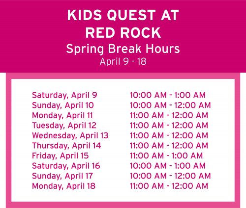 Red Rock Kids Quest Spring Break Hours