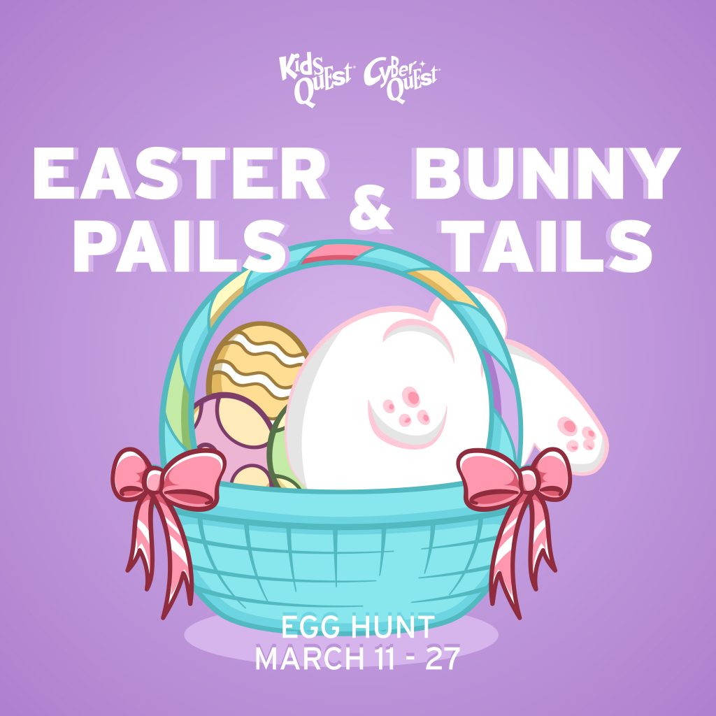 Easter Pails and Bunny Tails Egg Hunt at Kids Quest and Cyber Quest