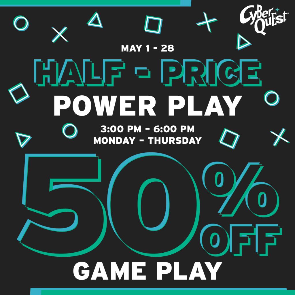 Promotional graphic for Cyber Quest's half-price game play, reading "50% off," valid May 1-28, Monday-Thursday, 3-6 PM. Geometric shapes decorate the background.