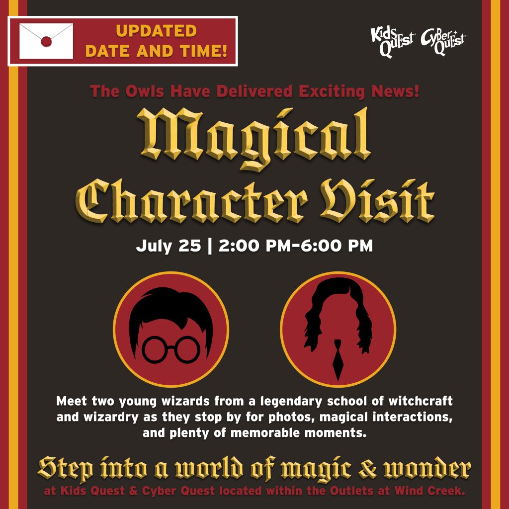 Kids Quest & Cyber Quest Magical Character Visit on July 25 from 2:00–6:00 PM. Meet two young wizard characters for photos and magical interactions at the Outlets at Wind Creek.